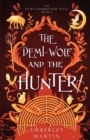 The Demi-Wolf and the Hunter - Book