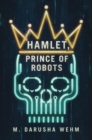 Hamlet, Prince of Robots - Book