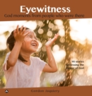 Eyewitness Collection : God moments from people who were there - Book