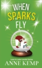 When Sparks Fly : second chance small town sweet Christmas rom com - Book