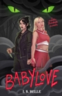 Babylove : a dark sapphic romance novella (BABYLOVE #1) - Book
