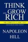 Think and Grow Rich : The Complete Classic Text - Book