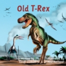 Old T-Rex - Book