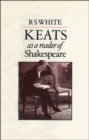 Keats as a Reader of Shakespeare - Book