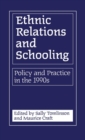 Ethnic Relations and Schooling : Policy and Practice in the 1990's - Book
