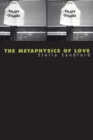 The Metaphysics of Love : Gender and Transcendence in Levinas - Book