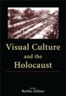 Visual Culture and the Holocaust - Book