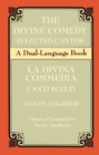 The Divine Comedy Selected Cantos : A Dual-Language Book - Dante