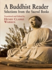 A Buddhist Reader : Selections from the Sacred Books - eBook