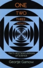 One Two Three . . . Infinity : Facts and Speculations of Science - eBook