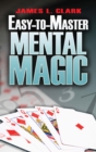 Easy-to-Master Mental Magic - eBook
