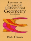 Lectures on Classical Differential Geometry : Second Edition - eBook