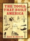 The Tools that Built America - eBook