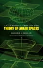 An Introduction to the Theory of Linear Spaces - eBook