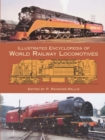 Illustrated Encyclopedia of World Railway Locomotives - eBook