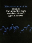Botvinnik : 100 Selected Games - eBook