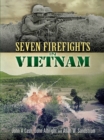 Seven Firefights in Vietnam - eBook
