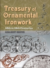 Treasury of Ornamental Ironwork : 16th to 18th Centuries - eBook