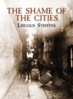 The Shame of the Cities - eBook