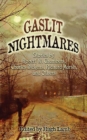 Gaslit Nightmares - eBook