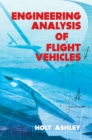 Engineering Analysis of Flight Vehicles - Holt Ashley