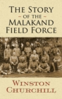 The Story of the Malakand Field Force - eBook