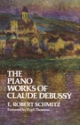 The Piano Works of Claude Debussy - eBook