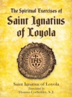 The Spiritual Exercises of Saint Ignatius of Loyola - eBook