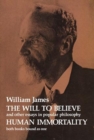 The Will to Believe and Human Immortality - Book