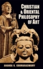 Christian and Oriental Philosophy of Art - Book