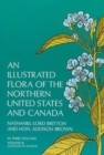 An Illustrated Flora of the Northern United States and Canada: v. 3 - Book