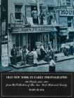 Old New York in Early Photographs - Book