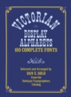 Victorian Display Alphabets : 100 Complete Fonts - Book