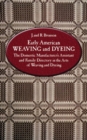 Early American Weaving and Dyeing - Book