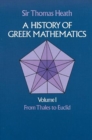A History of Greek Mathematics: from Thales to Euclid V.1 - Book