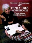 My Family Tree Workbook : Genealogy for Beginners - Book