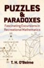 Puzzles and Paradoxes : Fascinating Excursions in Recreational Mathematics - Book