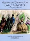 Fashions and Costumes from "Godey's Lady's Book" - Book