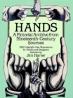 Hands : A Pictoral Archive from Nineteenth-Century Sources - Book