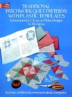 Traditional Patchwork Quilt Patterns with Plastic Templates : Instructions for 27 Easy-to-Make Designs - Book