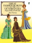 Great Fashion Designs of the Victorian Era Paper Dolls in Full Color - Book