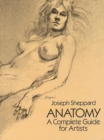 Anatomy : A Complete Guide for Artists - Book