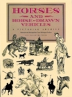 Horses and Horse-Drawn Vehicles : A Pictorial Archive - Book
