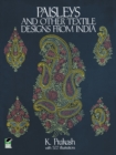 Paisleys and Other Textile Designs from India - Book