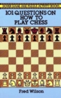 How to Play Chess : 101 Questions and Answers - Book