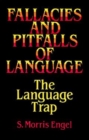 Fallacies and Pitfalls of Language : The Language Trap - Book