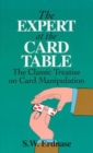 The Expert at the Card Table : Classic Treatise on Card Manipulation - Book
