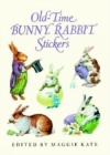Old-Time Bunny Rabbit Stickers : 23 Full-Color Pressure-Sensitive Designs - Book