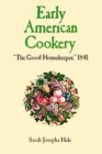 Early American Cookery : The Good Housekeeper, 1841 - Book