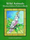 Wild Animals Stained Glass Pattern Book - Book